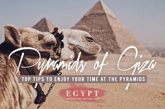 Tips for the best visit at Egypt’s Giza pyramids | AdventureFaktory ...